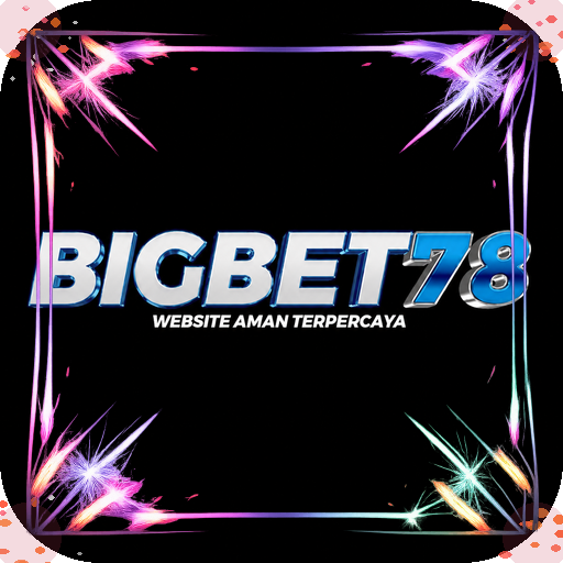 bigbet78 — mitra unggulan
